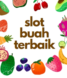 7+ Game Slot Buah Online (Demo, RTP Segar)